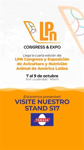 Yamasa estará en la 4ª edición del LPN Congress & Expo, del 7 al 9/10/2025, en Fort Lauderdale–Miami, presentando novedades en nutrición animal en el stand S17.